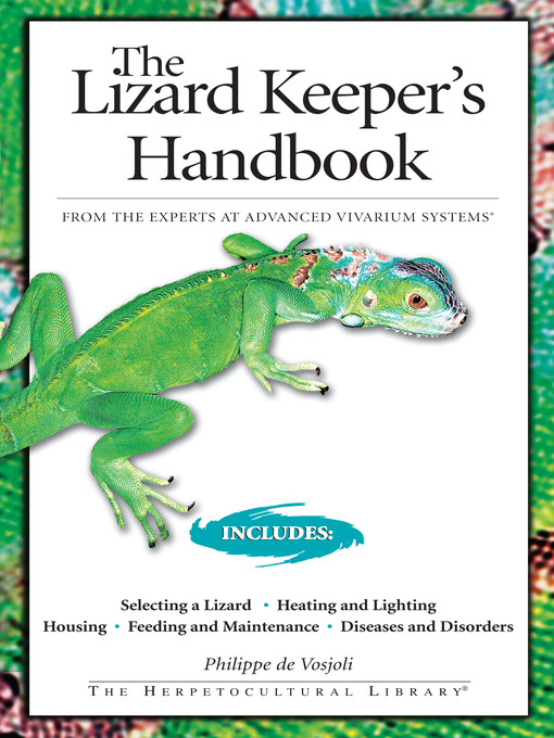 Title details for The Lizard Keeper's Handbook by Phillipe De Vosjoli - Available